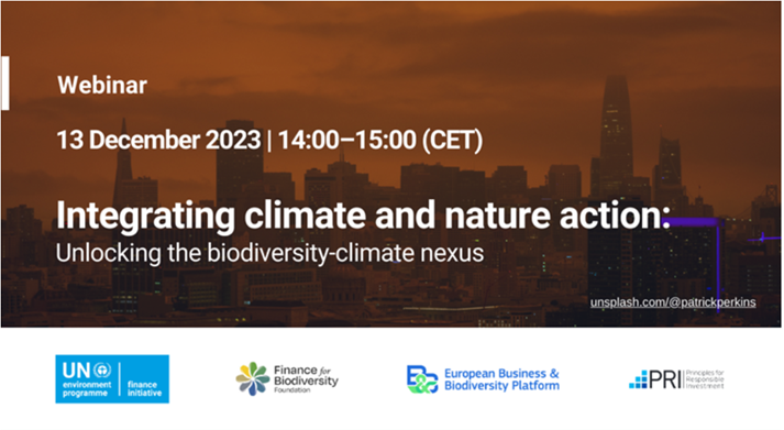 Webinar 13 December 2023. 14:00 - 15:00 CET. Integrating climate and nature action. Unlocking the biodiversity-climate nexus.