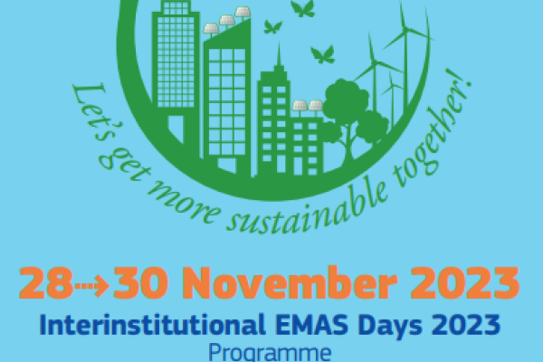 Light blue background poster, with a green city in a bubble with the sentence "Let's get more sustainable together!" and the dates of the Interinstitutional EMAS Days 2023, which took place on 28-30 November 2023